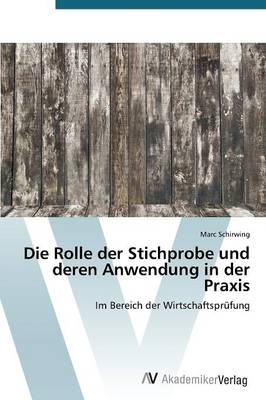 Die Rolle Der Stichprobe Und Deren Anwendung in Der Praxis (Paperback)