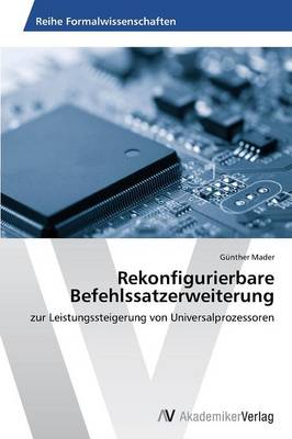 Rekonfigurierbare Befehlssatzerweiterung (Paperback)