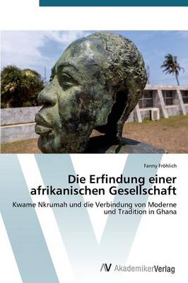 Die Erfindung Einer Afrikanischen Gesellschaft (Paperback)