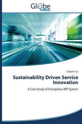 Sustainability Driven Service Innovation (Paperback)