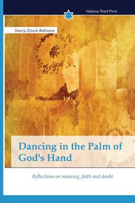 Dancing in the Palm of God's Hand (Paperback)