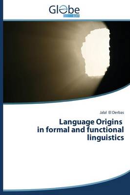 Language Origins in Formal and Functional Linguistics (Paperback)
