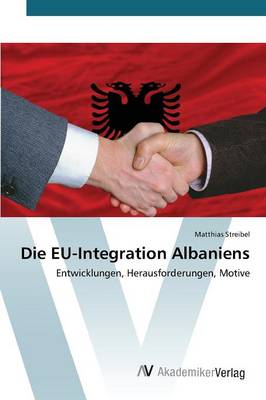 Die Eu-Integration Albaniens (Paperback)