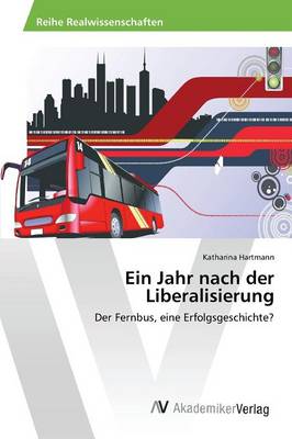 Ein Jahr Nach Der Liberalisierung (Paperback)