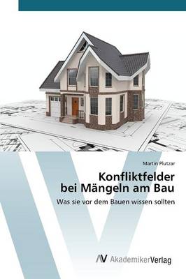 Konfliktfelder Bei Mangeln Am Bau (Paperback)