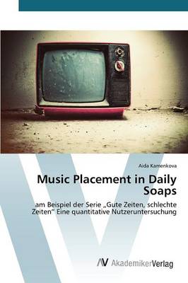 Music Placement in Daily Soaps (Paperback)