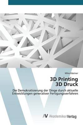 3D Printing 3D Druck (Paperback)