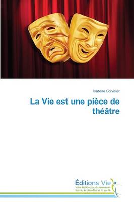 La Vie Est Une Pi�ce de Th��tre - Omn.Vie (Paperback)