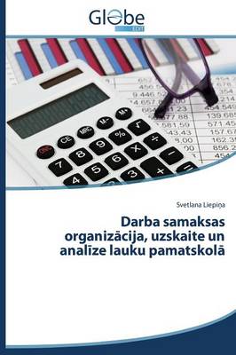 Darba Samaksas Organiz Cija, Uzskaite Un Anal Ze Lauku Pamatskol (Paperback)