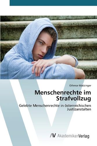 Menschenrechte Im Strafvollzug (Paperback)