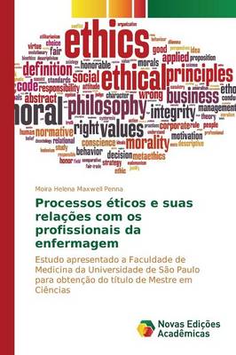 Processos Eticos E Suas Relacoes Com OS Profissionais Da Enfermagem (Paperback)