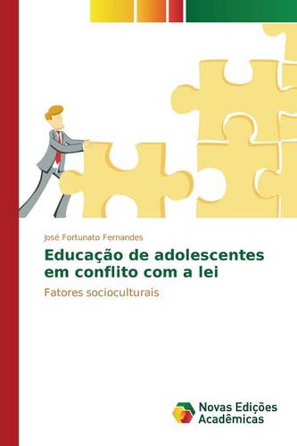 Educacao de Adolescentes Em Conflito Com a Lei (Paperback)