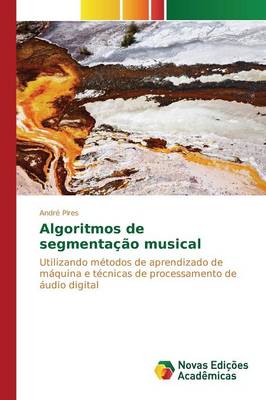 Algoritmos de Segmentacao Musical (Paperback)