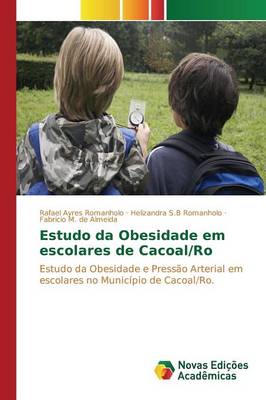 Estudo Da Obesidade Em Escolares de Cacoal/Ro (Paperback)