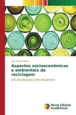 Aspectos Socioeconomicos E Ambientais Da Reciclagem (Paperback)