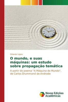 O Mundo, E Suas Maquinas: Um Estudo Sobre Propagacao Tematica (Paperback)
