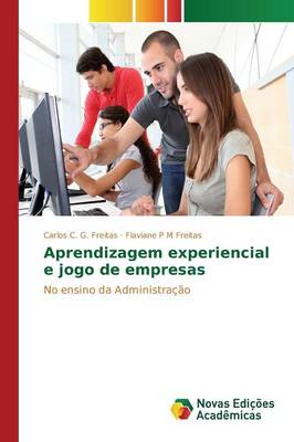 Aprendizagem Experiencial E Jogo de Empresas (Paperback)
