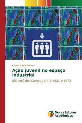 Acao Juvenil No Espaco Industrial (Paperback)