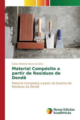Material Composito a Partir de Residuos de Dende (Paperback)