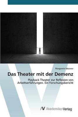 Das Theater Mit Der Demenz (Paperback)