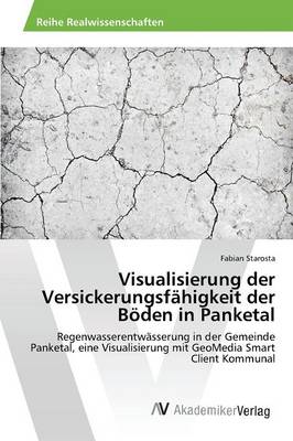 Visualisierung Der Versickerungsfahigkeit Der Boden in Panketal (Paperback)