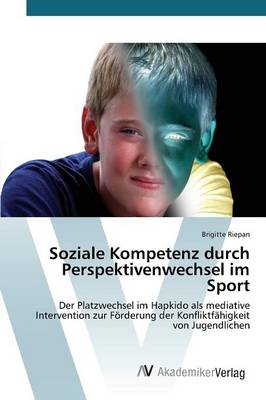 Soziale Kompetenz Durch Perspektivenwechsel Im Sport (Paperback)