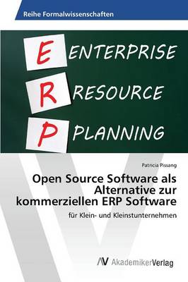 Open Source Software ALS Alternative Zur Kommerziellen Erp Software (Paperback)