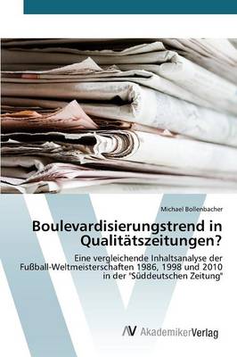 Boulevardisierungstrend in Qualitatszeitungen? (Paperback)