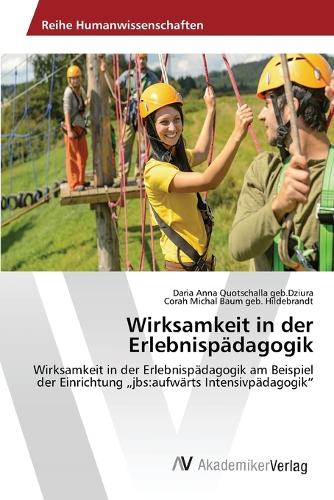 Wirksamkeit in Der Erlebnispadagogik (Paperback)