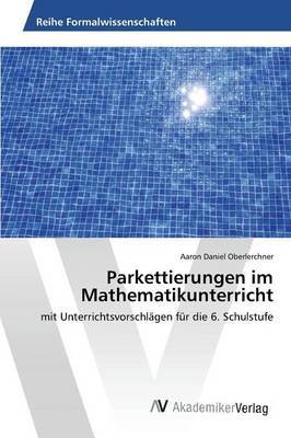 Parkettierungen Im Mathematikunterricht (Paperback)