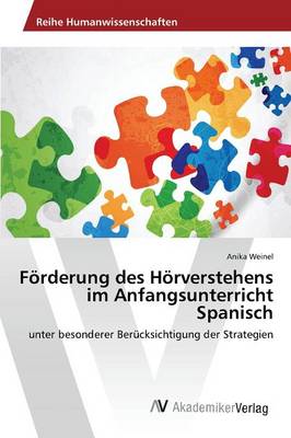 Forderung Des Horverstehens Im Anfangsunterricht Spanisch (Paperback)