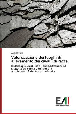 Valorizzazione Dei Luoghi Di Allevamento Dei Cavalli Di Razza (Paperback)