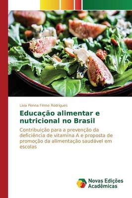 Educacao Alimentar E Nutricional No Brasil (Paperback)