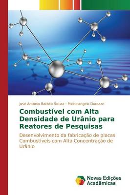 Combustivel Com Alta Densidade de Uranio Para Reatores de Pesquisas (Paperback)