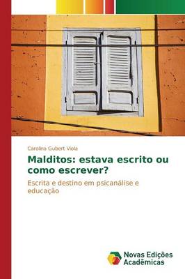 Malditos: Estava Escrito Ou Como Escrever? (Paperback)