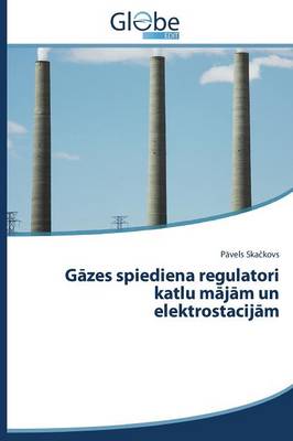 G Zes Spiediena Regulatori Katlu M J M Un Elektrostacij M (Paperback)