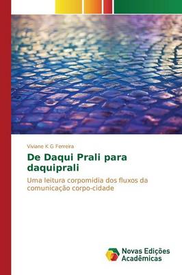 De Daqui Prali para daquiprali (Paperback)