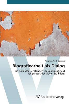 Biografiearbeit ALS Dialog (Paperback)