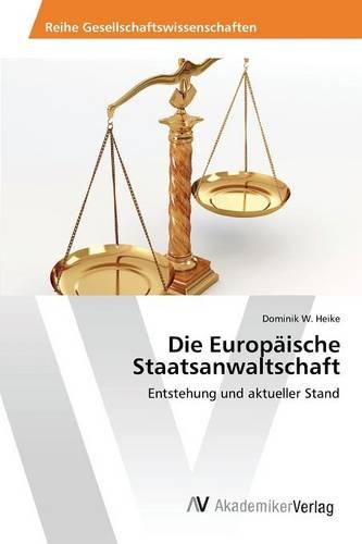 Die Europaische Staatsanwaltschaft (Paperback)