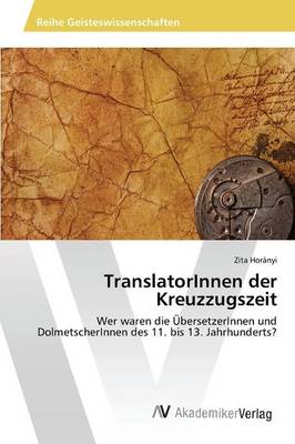Translatorinnen Der Kreuzzugszeit (Paperback)
