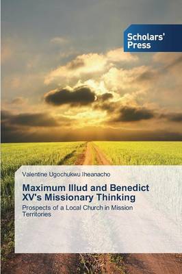 Maximum Illud and Benedict XV's Missionary Thinking (Paperback)