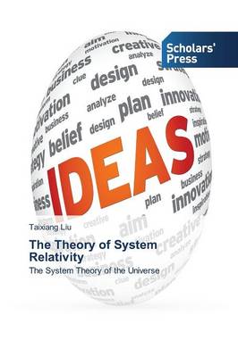 The Theory of System Relativity (Paperback)