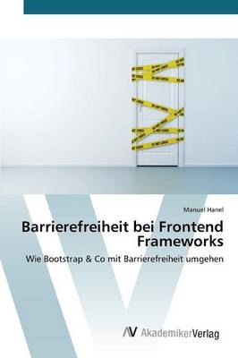 Barrierefreiheit Bei Frontend Frameworks (Paperback)