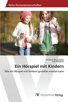 Ein Horspiel Mit Kindern (Paperback)