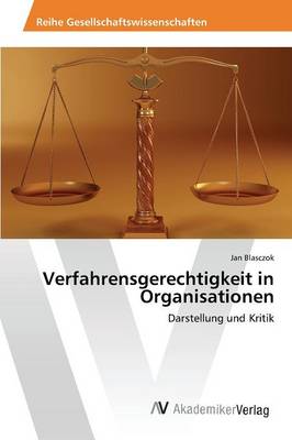 Verfahrensgerechtigkeit in Organisationen (Paperback)
