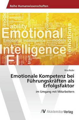 Emotionale Kompetenz Bei Fuhrungskraften ALS Erfolgsfaktor (Paperback)