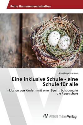 Eine Inklusive Schule - Eine Schule Fur Alle (Paperback)