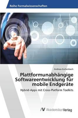 Plattformunabhangige Softwareentwicklung Fur Mobile Endgerate (Paperback)
