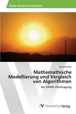 Mathemathische Modellierung Und Vergleich Von Algorithmen (Paperback)