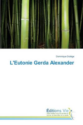 L'Eutonie Gerda Alexander - Omn.Vie (Paperback)
